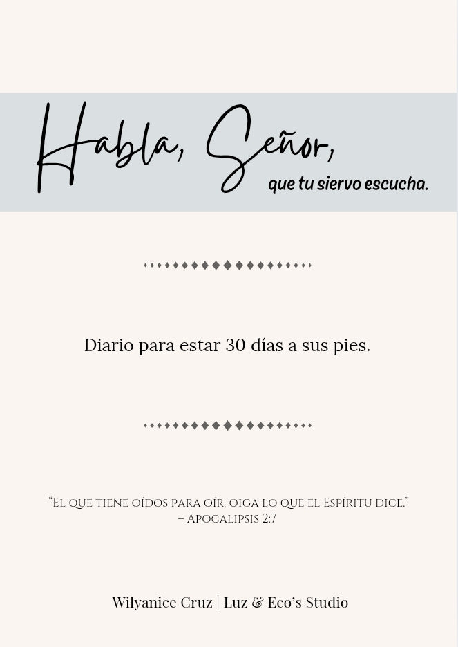 Diario de Oración – “Habla, Señor, que tu siervo escucha”