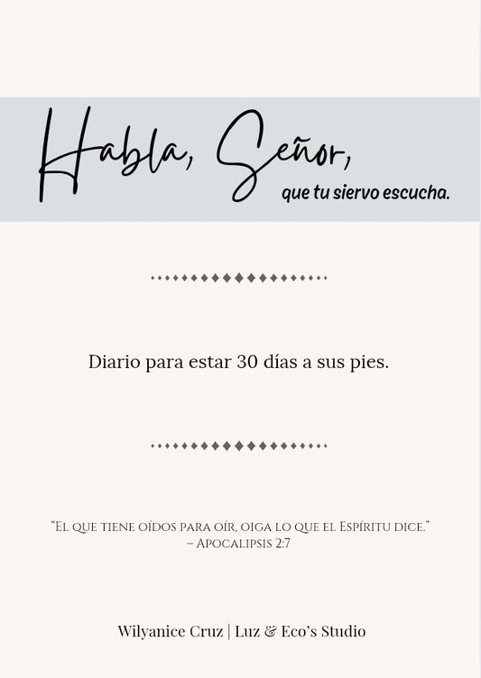 Diario de Oración – “Habla, Señor, que tu siervo escucha”